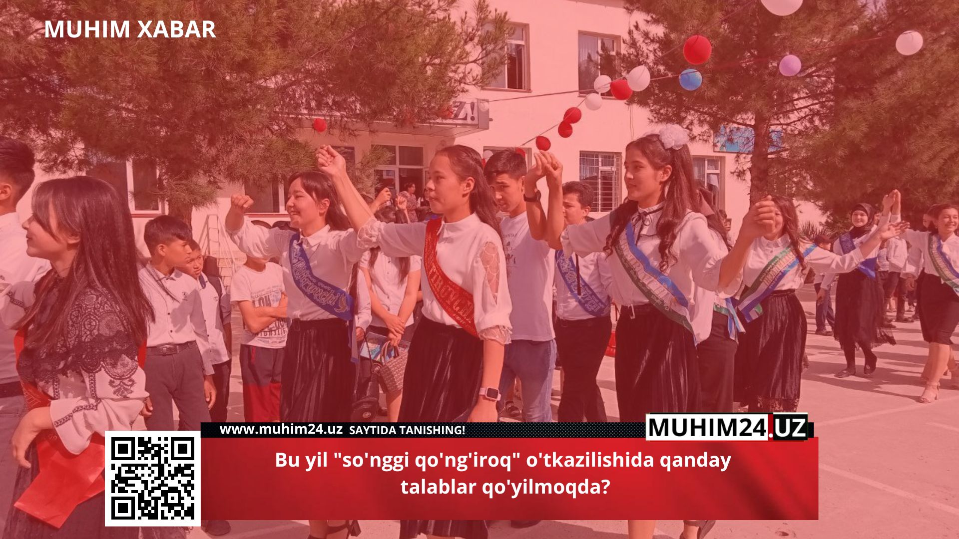 Bu yil «so’nggi qo’ng’iroq» o’tkazilishida qanday talablar qo’yilmoqda?