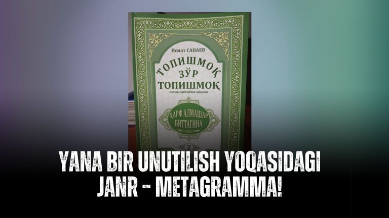 Yana bir unutilish yoqasidagi janr – metagramma