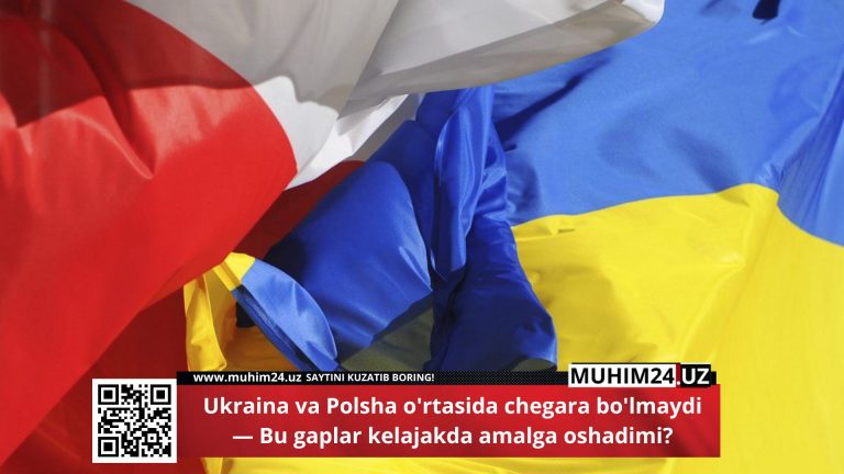 Ukraina va Polsha o’rtasida chegara bo’lmaydi — Bu gaplar kelajakda amalga oshadimi?