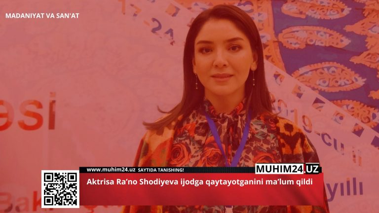 Aktrisa Raʼno Shodiyeva ijodga qaytayotganini maʼlum qildi