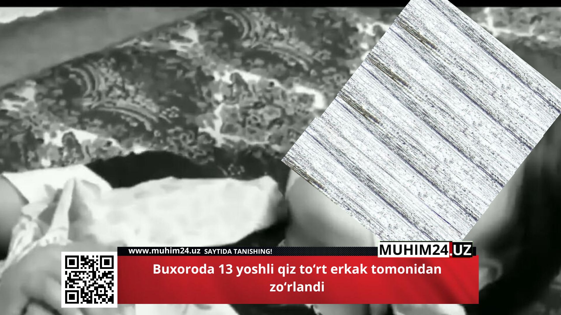 ​Buxoroda 13 yoshli qiz toʻrt erkak tomonidan zoʻrlandi