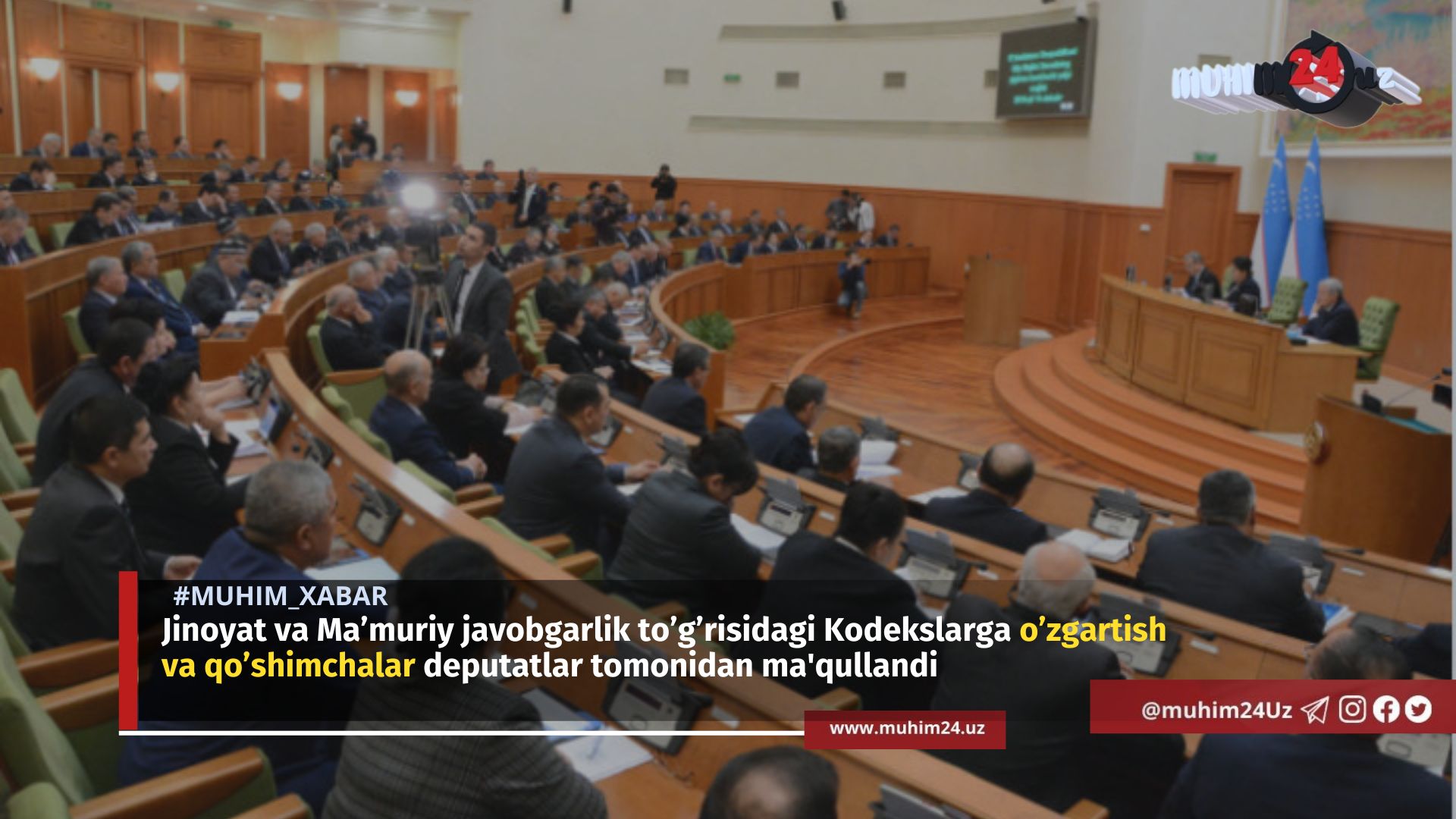 Jinoyat va Ma’muriy javobgarlik to’g’risidagi Kodekslarga o’zgartish va qo’shimchalar deputatlar tomonidan ma’qullandi