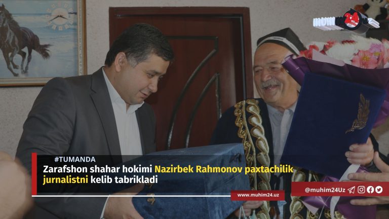 Zarafshon shahar hokimi Nazirbek Rahmonov paxtachilik jurnalistni kelib tabrikladi