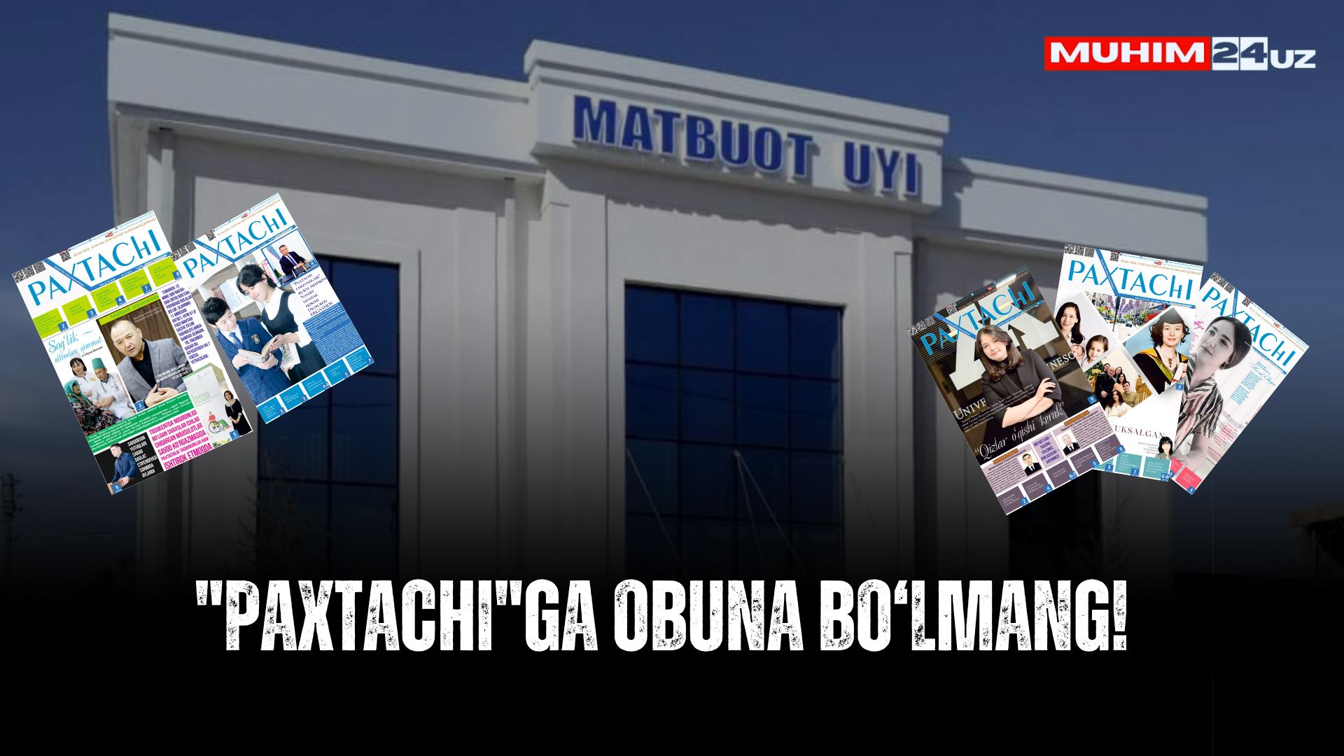 «Paxtachi»ga obuna bo‘lmang!