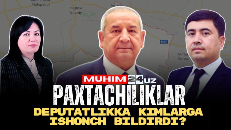 Paxtachiliklar deputatlikka kimlarga ishonch bildirdi?