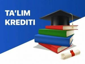 Ta’lim kreditini kimlar qanday imtiyoz bilan ola oladi?