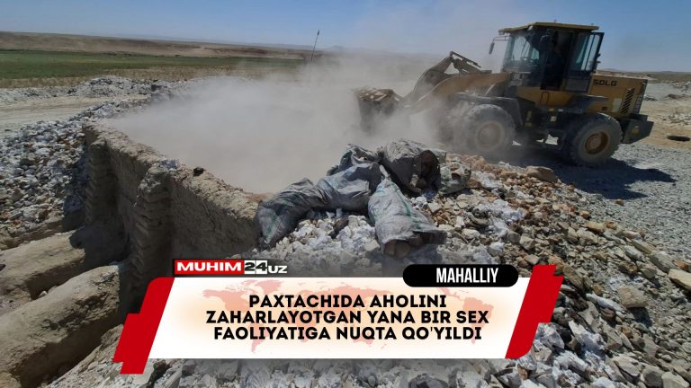 Paxtachida aholini zaharlayotgan yana bir sex faoliyatiga nuqta qo’yildi