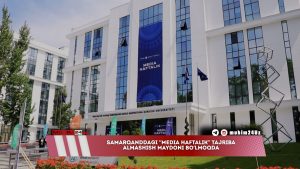 Samarqanddagi “Media haftalik” tajriba almashish maydoni bo‘lmoqda