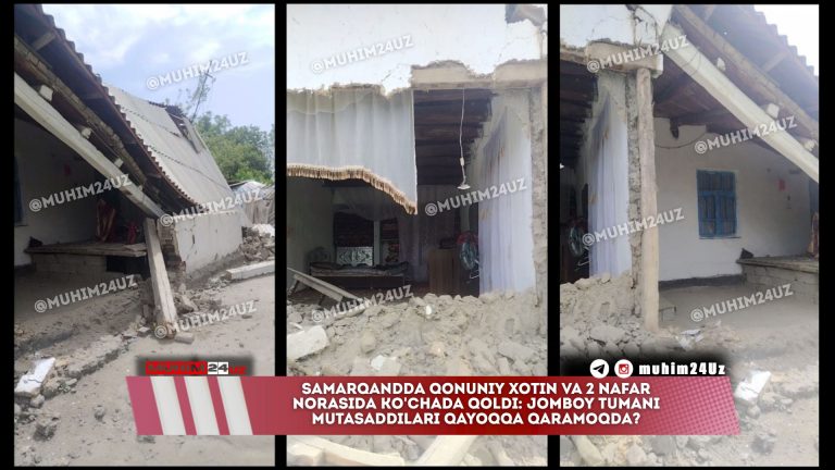 Samarqandda qonuniy xotin va 2 nafar norasida ko’chada qoldi: Jomboy tumani mutasaddilari qayoqqa qaramoqda?